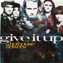 Hothouse Flowers : Give It Up (12")