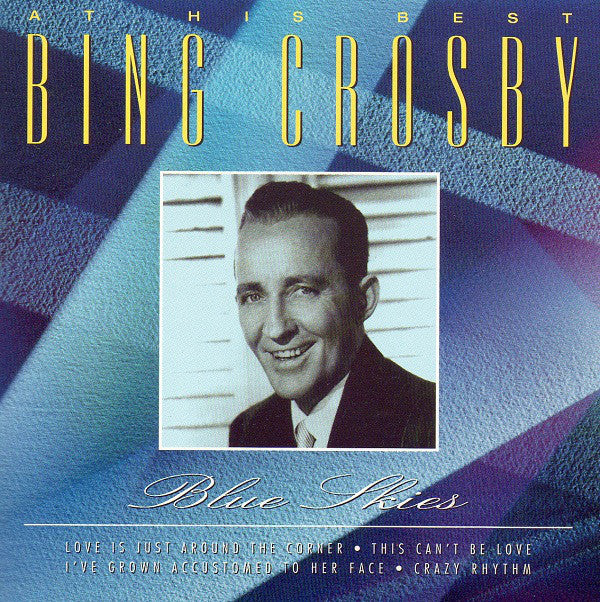 Bing Crosby : Blue Skies - At His Best (CD, Album, Comp)