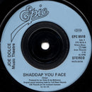 Joe Dolce Music Theatre : Shaddap You Face (7", Single, Blu)