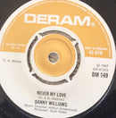 Danny Williams : Never My Love (7", Single, RP)