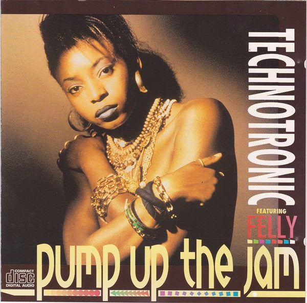 Technotronic Featuring Felly : Pump Up The Jam (CD, Maxi)