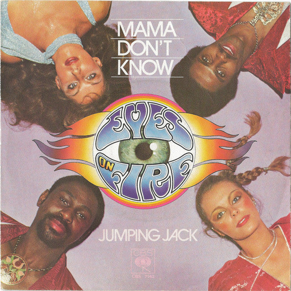 Eyes On Fire : Mama Don't Know (7", Single)