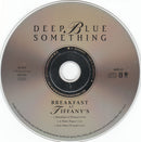 Deep Blue Something : Breakfast At Tiffany's (CD, Single)