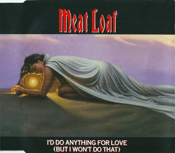 Meat Loaf : I'd Do Anything For Love (But I Won't Do That) (CD, Maxi)