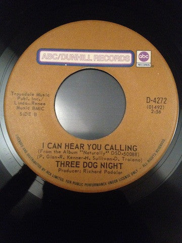 Three Dog Night : Joy To The World / I Can Hear You Calling (7", Single)