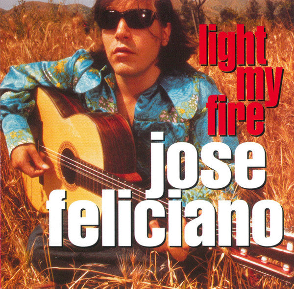 José Feliciano : Light My Fire (CD, Comp)