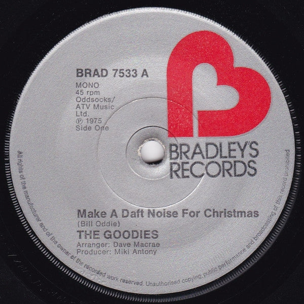 The Goodies : Make A Daft Noise For Christmas (7", Single, Mono, Sol)