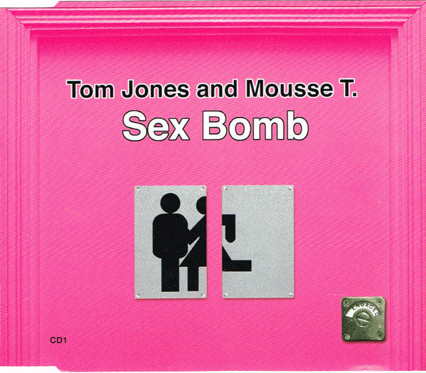 Tom Jones And Mousse T. : Sex Bomb (CD, Single, CD1)