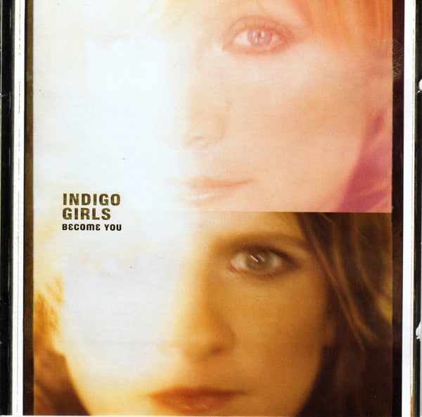 Indigo Girls : Become You (CD, Album)