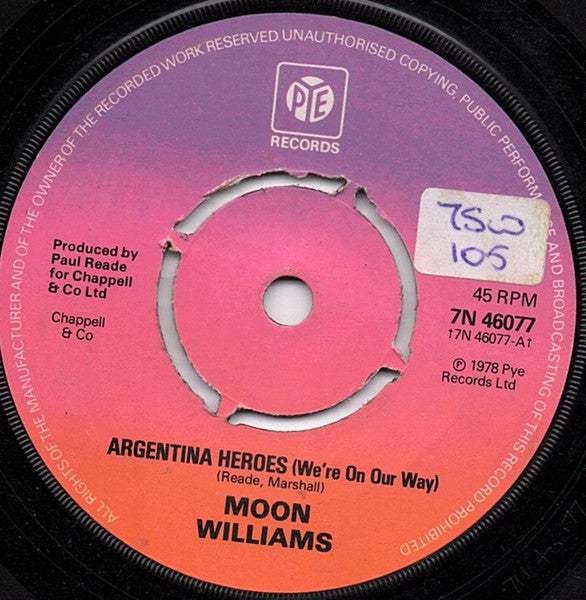 Moon Williams : Argentina Heroes (We're On Our Way) / So Good So Far (7")