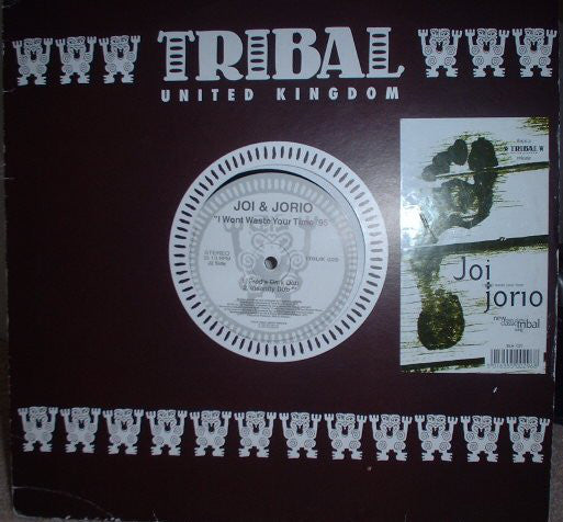 Joi + Jorio : I Won't Waste Your Time '95 (12")