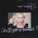 Sam Brown : Can I Get A Witness (7", Single, Sil)