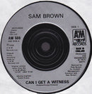 Sam Brown : Can I Get A Witness (7", Single, Sil)