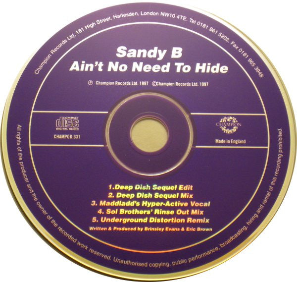 Sandy B : Ain't No Need To Hide (CD, Single)
