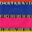 Robbie Nevil : C'Est La Vie (7", Single)