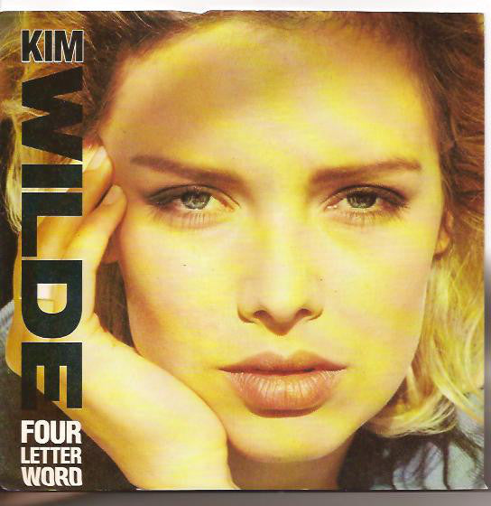 Kim Wilde : Four Letter Word (7", Single, Inj)