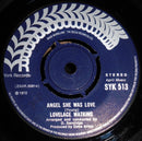 Lovelace Watkins : Angel She Was Love (7")