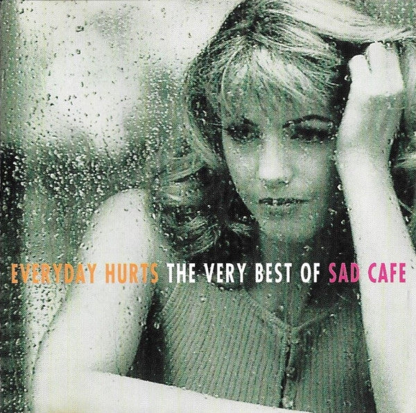Sad Café : Everyday Hurts: The Very Best Of Sad Café (CD, Comp)