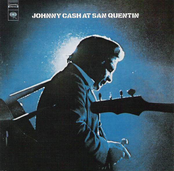 Johnny Cash : At San Quentin (The Complete 1969 Concert) (CD, Album, RE, RM)