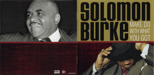 Solomon Burke : Make Do With What You Got (CD, Album, RM)