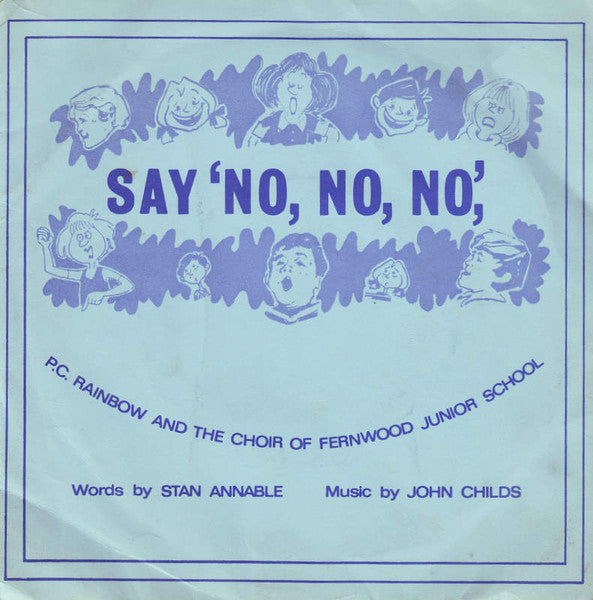 P.C. Rainbow And The Choir Of Fernwood Junior School : The Stranger Danger Song (7", Single)