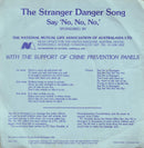 P.C. Rainbow And The Choir Of Fernwood Junior School : The Stranger Danger Song (7", Single)