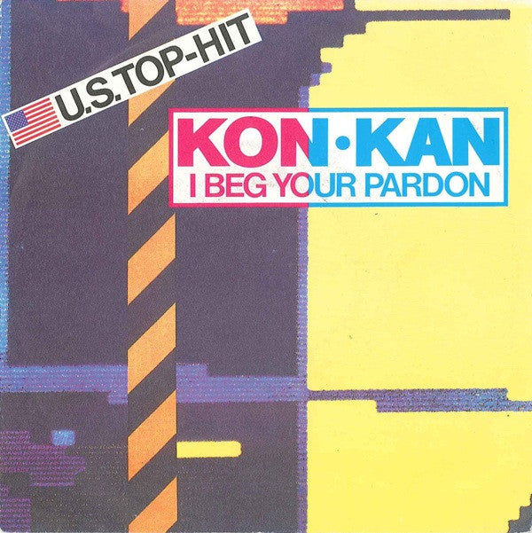 Kon Kan : I Beg Your Pardon (7", Single)