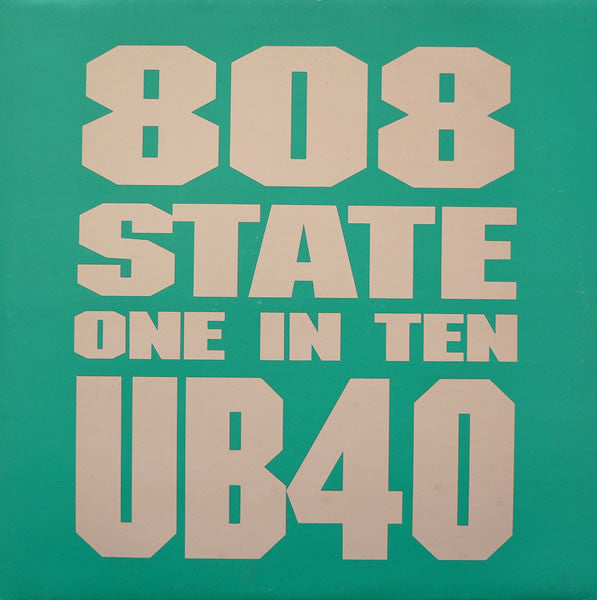 808 State, UB40 : One In Ten (12")