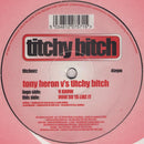 Tony Heron v's Titchy Bitch : U Know / How Do Ya Like It (12")