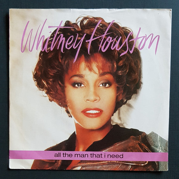 Whitney Houston : All The Man That I Need (7", Single, Pap)