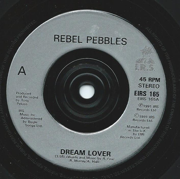 The Rebel Pebbles : Dream Lover (7", Single)