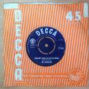 The Bachelors : I Wouldn't Trade You For The World (7", Single)