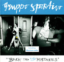 Gruppo Sportivo : Back To 19 Mistakes (CD, Comp, RP)