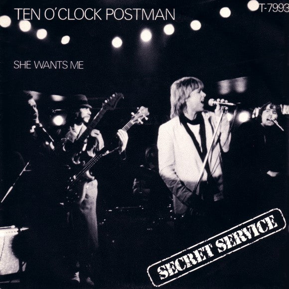 Secret Service : Ten O'Clock Postman (7", Single)