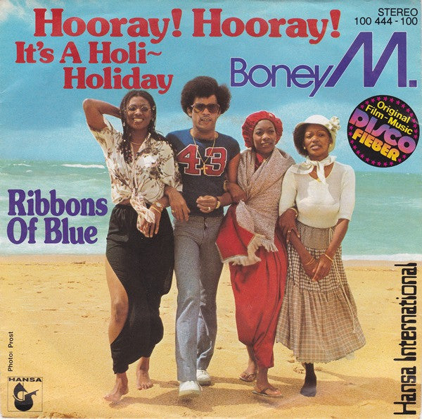 Boney M. : Hooray! Hooray! It's A Holi-Holiday (7", Single)