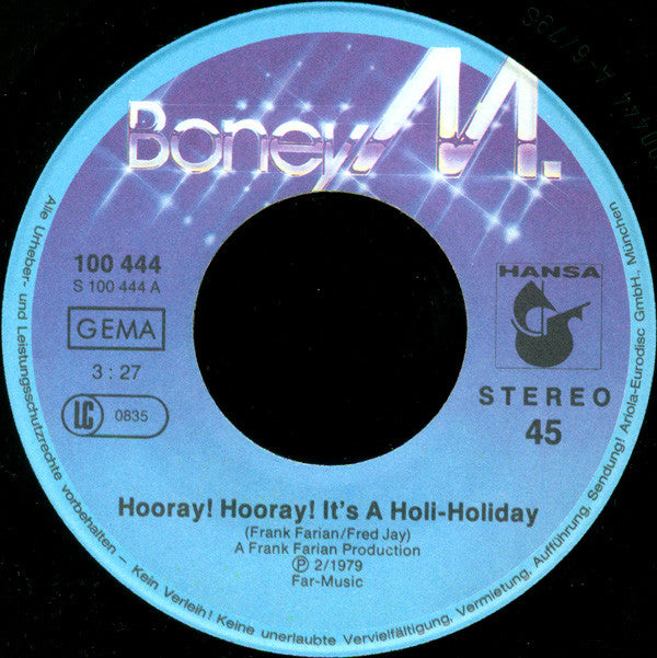 Boney M. : Hooray! Hooray! It's A Holi-Holiday (7", Single)