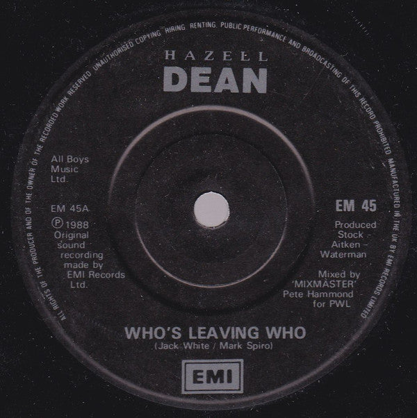 Hazell Dean : Who's Leaving Who (7", Single, Bla)