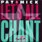 Pat & Mick : Let's All Chant (7", Single)