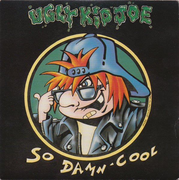 Ugly Kid Joe : So Damn Cool (7")