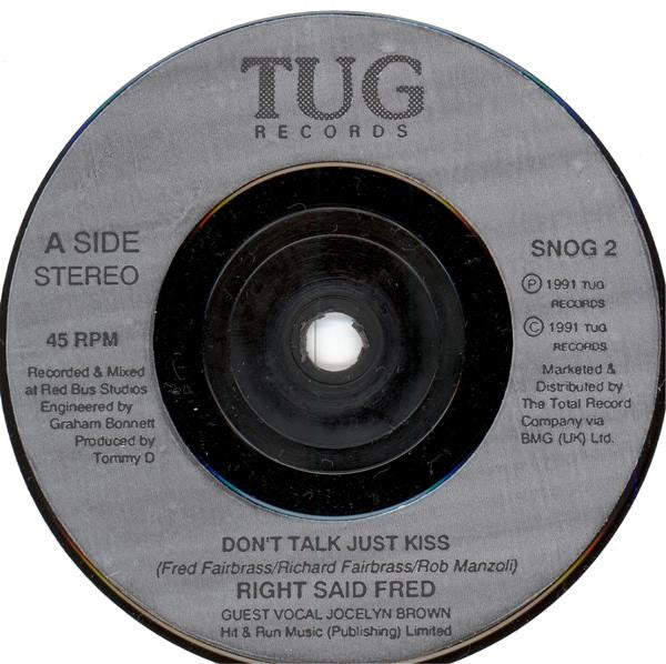 Right Said Fred : Don't Talk Just Kiss (7", Single, DFI)