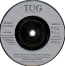 Right Said Fred : Don't Talk Just Kiss (7", Single, DFI)