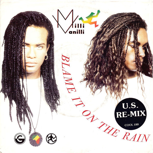 Milli Vanilli : Blame It On The Rain (7", Single)