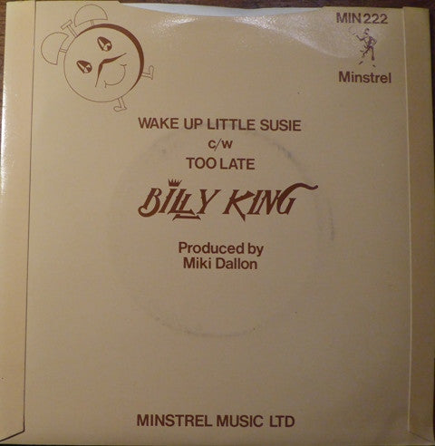 Billy King (19) : Wake Up Little Suzie (7")