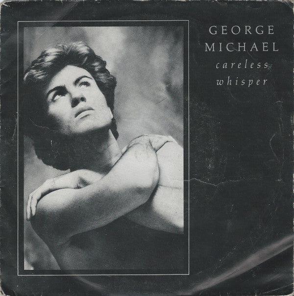 George Michael : Careless Whisper (7", Single, Sol)