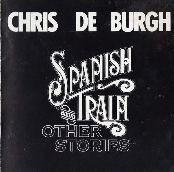 Chris de Burgh : Spanish Train And Other Stories (CD, Album, RE)