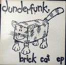 Dunderfunk : Brick Cat EP (12", EP)