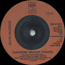 Julio Iglesias : Quiereme Mucho (Yours) (7", Single, Inj)