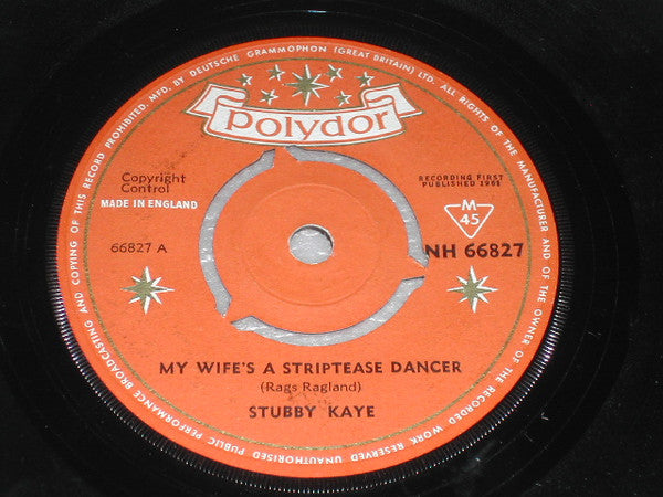 Stubby Kaye : My Wife's A Striptease Dancer (7", Mono)