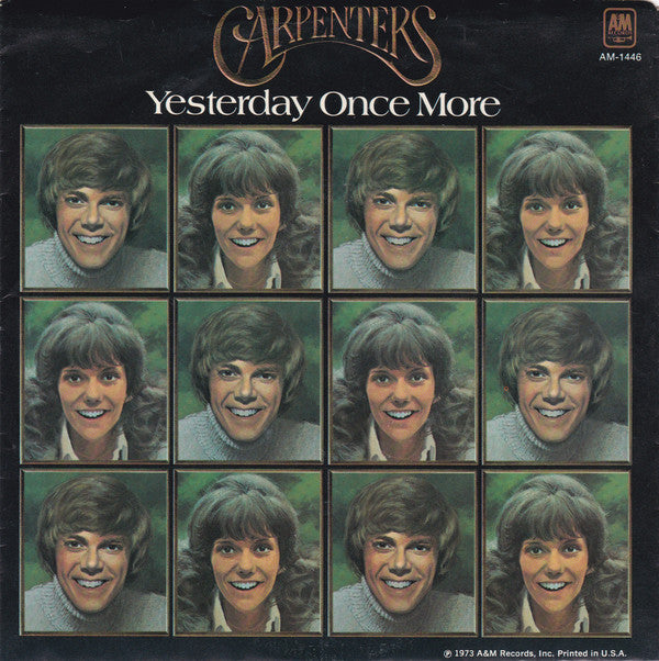 Carpenters : Yesterday Once More (7", Single, Styrene, Ter)