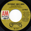 Carpenters : Yesterday Once More (7", Single, Styrene, Ter)
